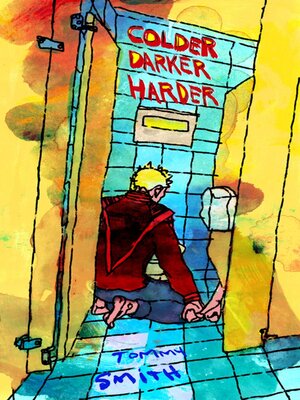 cover image of Colder, Darker, Harder
